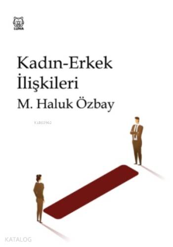 Kadın-Erkek İlişkileri - 1