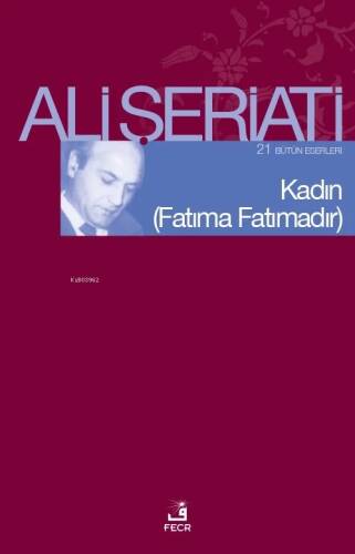 Kadın - (Fatıma Fatımadır) Bütün Eserleri 21 - - 1