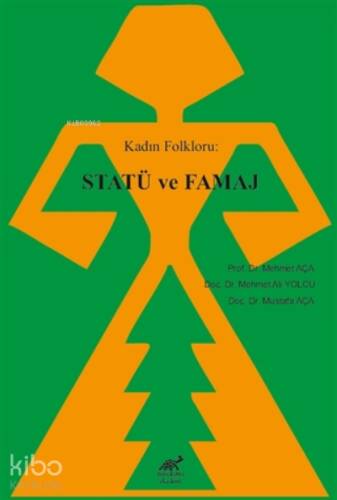 Kadın Folkloru: Statü ve Famaj - 1