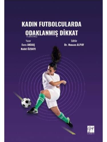 Kadın Futbolcularda Odaklanmış Dikkat - 1