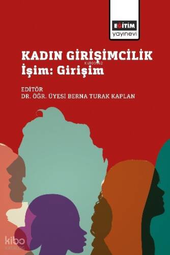 Kadın Girişimcilik;İşim: Girişim - 1