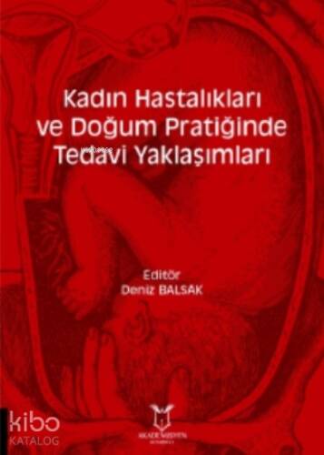 Kadın Hastalıkları Ve Doğum Pratiğinde Tedavi Yaklaşımları - 1