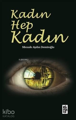 Kadın Hep Kadın - 1