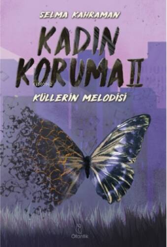 Kadın Koruma II: Küllerin Melodisi - 1