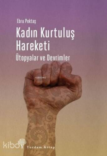 Kadın Kurtuluş Hareketi;Ütopyalar ve Devrimler - 1