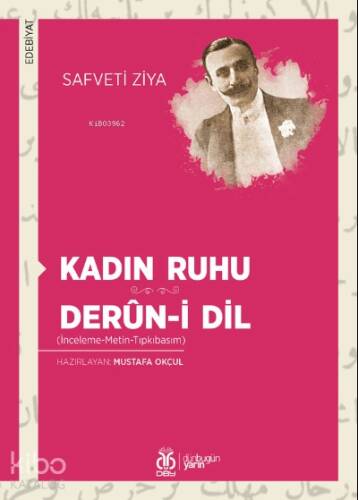 Kadın Ruhu - Derûn-i Dil;(İnceleme-Metin-Tıpkıbasım) - 1