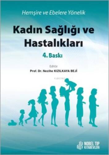 Kadın Sağlığı ve Hastalıkları - Hemşire ve Ebelere Yönelik - 1