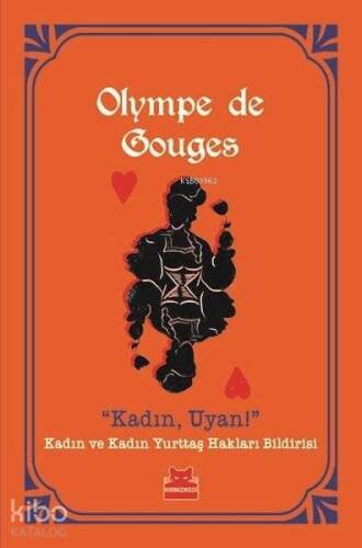 Kadın, Uyan!; Kadın ve Kadın Yurttaş Hakları Bildirisi - 1