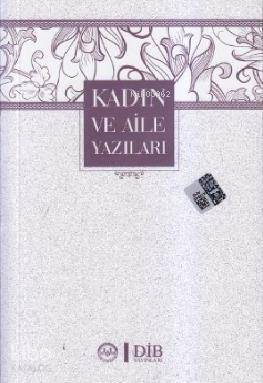 Kadın ve Aile Yazıları - 1