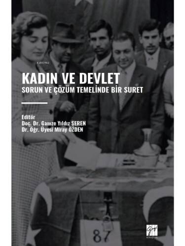 Kadın Ve Devlet;Sorun Ve Çözüm Temelinde Bir Suret - 1