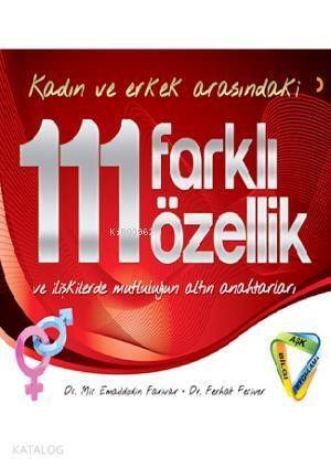 Kadın ve Erkek Arasındaki 111 Farklı Özellik; İlişkilerde Mutluluğun Altın Anahtarları - 1