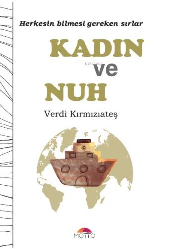 Kadın Ve Nuh ;Herkesin Bilmesi Gereken Sırlar - 1