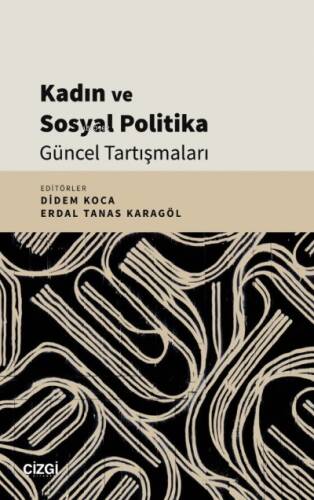 Kadın ve Sosyal Politika Güncel Tartışmaları - 1