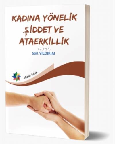 Kadına Yönelik Şiddet Ve Ataerkilik - 1