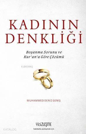 Kadının Denkliği; Kur'an'a Göre Boşanma Sorunu ve Çözümü - 1