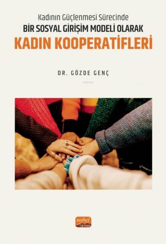 Kadının Güçlenmesi Sürecinde Bir Sosyal Girişim Modeli Olarak Kadın Kooperatifleri - 1