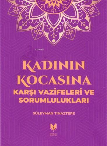 Kadının Kocasına Karşı Vazifeleri Ve Sorumlulukları - 1