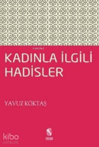 Kadınla İlgili Hadisler - 1