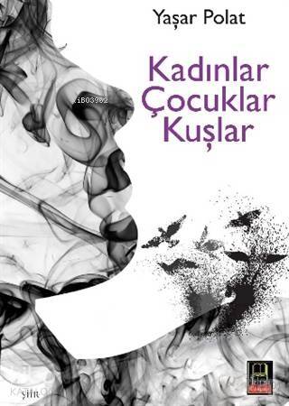 Kadınlar Çocuklar Kuşlar - 1