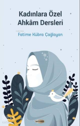 Kadınlara Özel Ahkâm Dersleri - 1