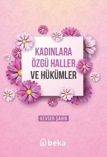 Kadınlara Özgü Haller ve Hükümleri - 1