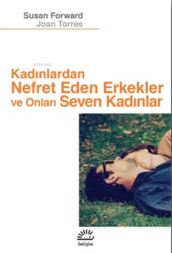 Kadınlardan Nefret Eden Erkekler Ve Onları Seven Kadınlar - 1