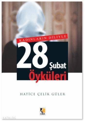 Kadınların Diliyle 28 Şubat Öyküleri - 1