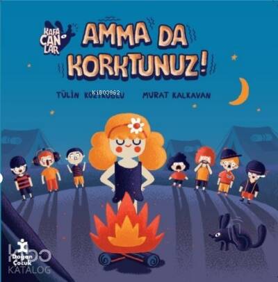 Kafacanlar- Amma Da Korktunuz? - 1