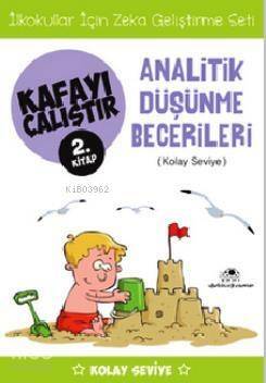 Kafayı Çalıştır 2. Kitap - Analitik Düşünme Becerileri (Kolay Seviye) - 1