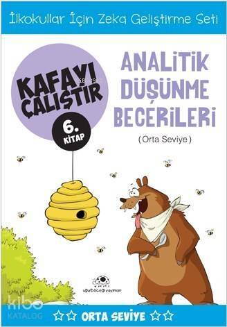 Kafayı Çalıştır 6. Kitap - Analitik Düşünme Becerileri (Orta Seviye) - 1