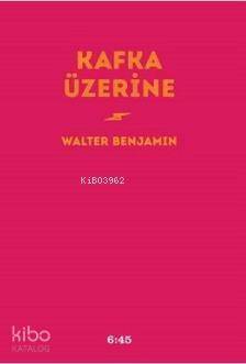 Kafka Üzerine - 1