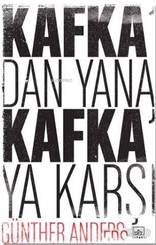 Kafka'dan Yana, Kafka'ya Karşı - 1