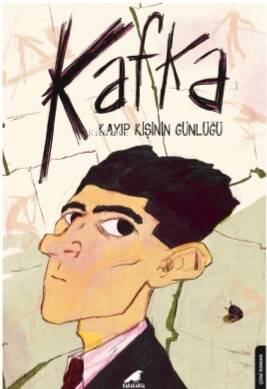 Kafka;Kayıp Kişinin Günlüğü - 1