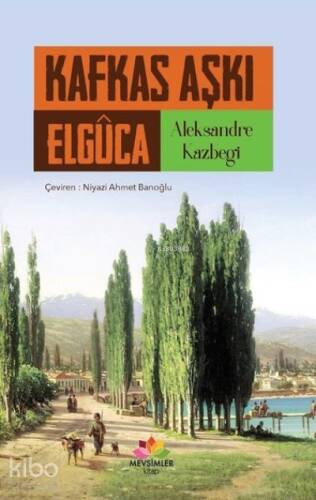 Kafkas Aşkı Elguca - 1