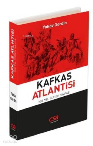 Kafkas Atlantisi; 300 Yıl Süren Savaş - 1