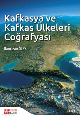 Kafkasya ve Kafkas Ülkeleri Coğrafyası - 1