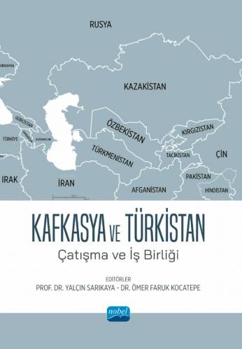 Kafkasya ve Türkistan - Çatışma ve İş Birliği - 1