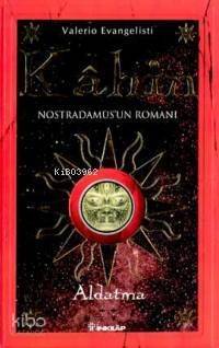 Kahin 2; Aldatma: Nostradamus'un Romanı - 1