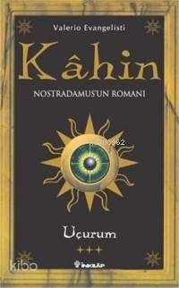 Kahin 3; Uçurum: Nostradamus'un Romanı - 1