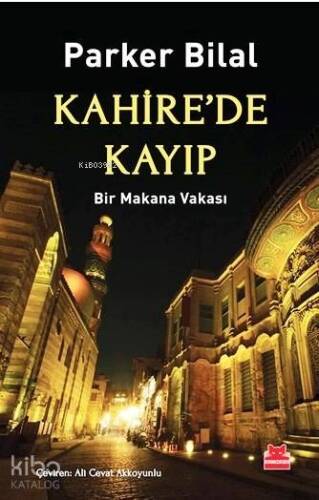 Kahire'de Kayıp; Bir Makana Vakası - 1