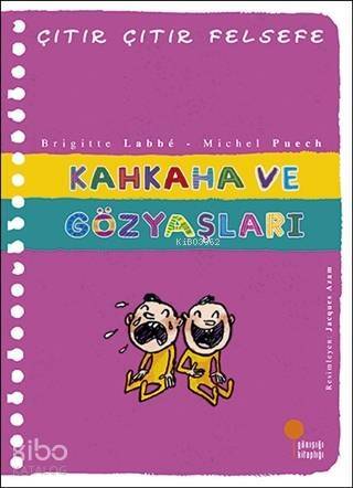 Kahkaha ve Gözyaşları - Çıtır Çıtır Felsefe 32 - 1