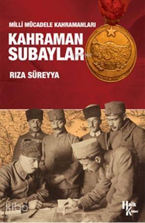 Kahraman Subaylar; Milli Mücadele Kahramanları - 1