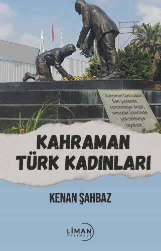 Kahraman Türk Kadınlar - 1