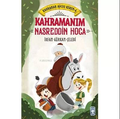 Kahramanım Nasreddin Hoca - Kahraman Avcısı Kerem 6 - 1