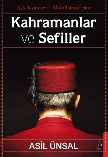 Kahramanlar ve Sefiller;Aşk, İsyan ve II. Abdülhamid Han - 1