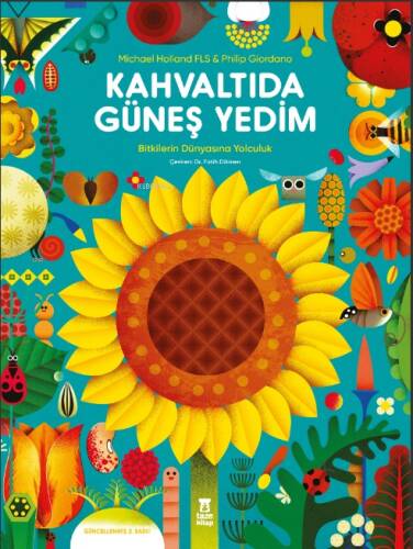 Kahvaltıda Güneş Yedim (Ciltli);Bitkilerin Dünyasına Yolculuk - 1