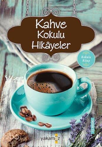 Kahve Kokulu Hikayeler; Kokulu Kitap - 1