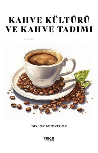 Kahve Kültürü ve Kahve Tadımı - 1