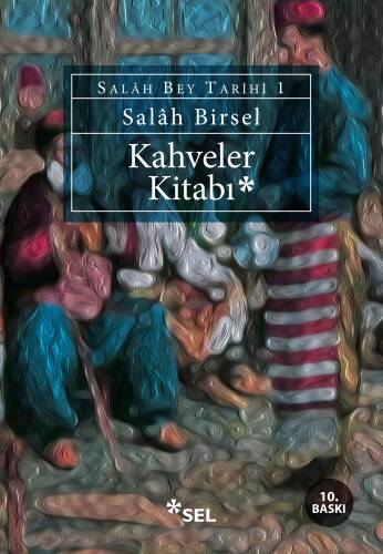 Kahveler Kitabı; Salah Bey Tarihi 1 - 1