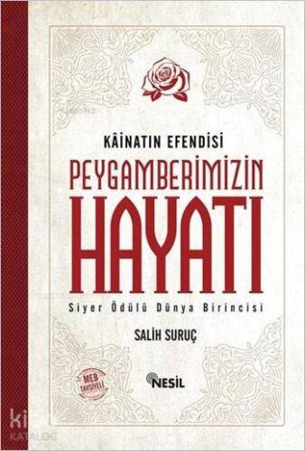 Kainatın Efendisi Peygamberimizin Hayatı - 1